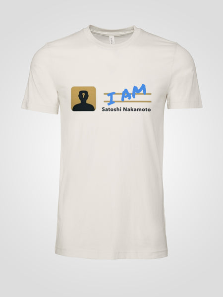 "I AM Satoshi Nakamoto" T-Shirt