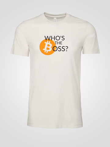 Bitcoin "Who's The Boss?" T-Shirt